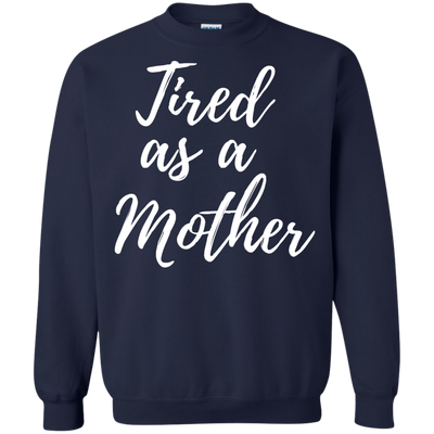 Tired as a Mother shirt, racerback