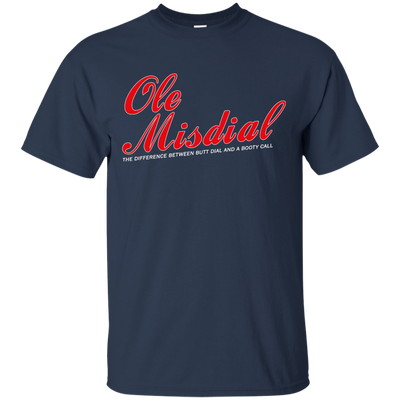 Ole Misdial Tee Shirt, Tank, Sweatshirt