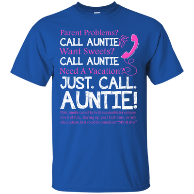 Parent problems call Auntie want sweets call Auntie t-shirt, hoodie, tank