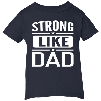 Strong Like Dad T-Shirt For Youths, Kids
