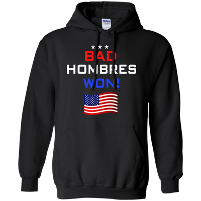Bad Hombres Won Shirt, Hoodie, Tank - ifrogtees