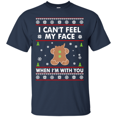 I Can't Feel My Face When I'm With You Shirt, Sweater, Hoodie