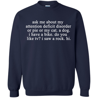 Ask me about my attention deficit disorder shirt, hoodie, tank