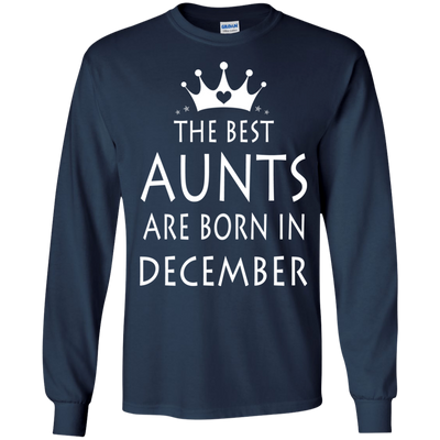 The best Aunts are born in December shirt, sweater, tank top