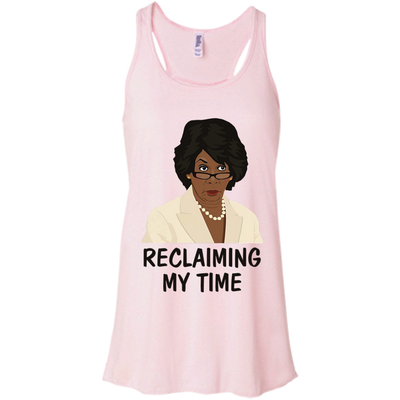 Reclaiming my time shirt, Maxine Waters