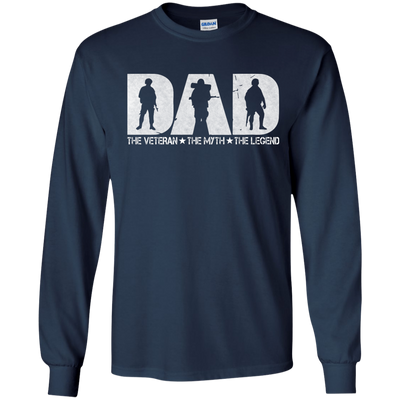Veteran DAD: The Veteran The Myth The Legend shirt