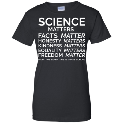 Science Matters shirt, sweater, hoodie