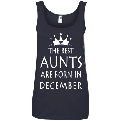 The best Aunts are born in December shirt, sweater, tank top