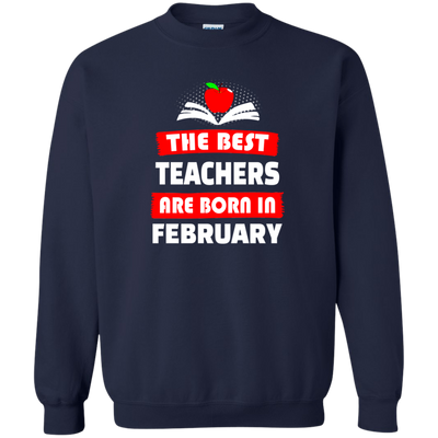 The best teachers are born in February shirt, tank, hoodie