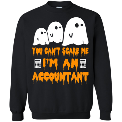 You can’t scare me I'm an Accountant shirt, hoodie, tank