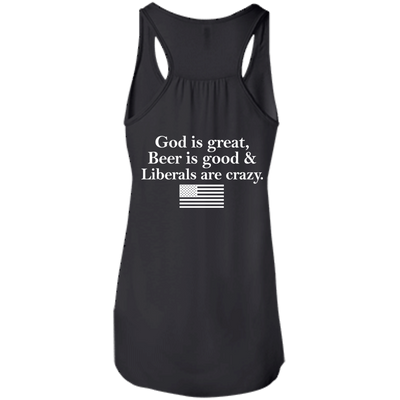 God is great, Beer is good, Liberals are crazy t-shirt
