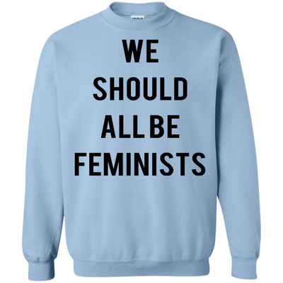 We should all be feminists shirt