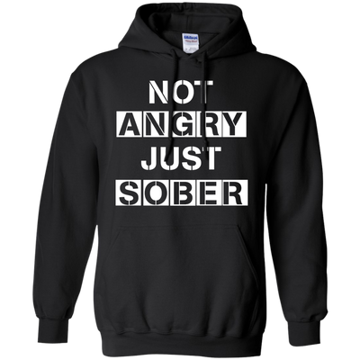 Not Angry Just Sober shirt, tank, sweater