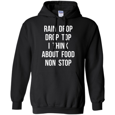 Rain Drop Drop Top I Think about Food non Stop shirt