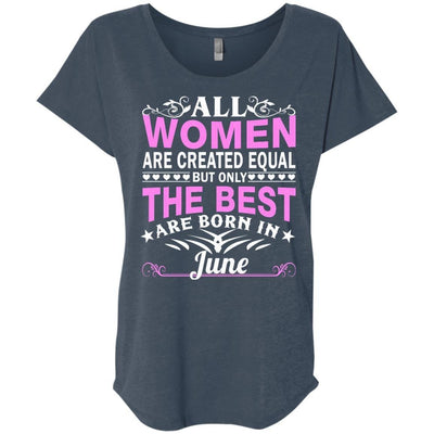 All Women Are Created Equal But Only The Best Are Born In June shirt, tank