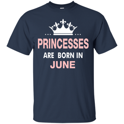 Princesses Are Born in June Shirt, Hoodie, Tank