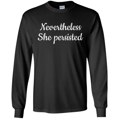 Nevertheless, She Persisted t-shirt, hoodie, tank