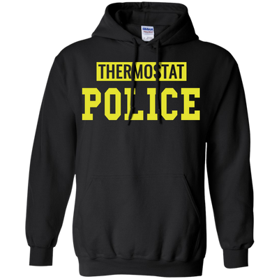Thermostat Police shirt, sweatshirt