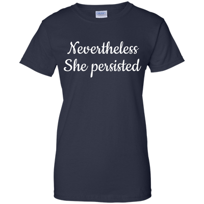 Nevertheless, She Persisted t-shirt, hoodie, tank