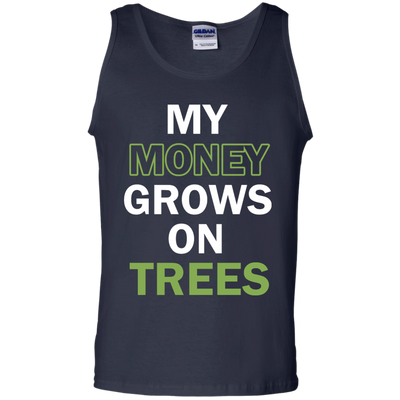 My money grows on trees shirt, tank, hoodie