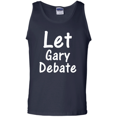 Let Gary Debate Shirt, Hoodie, Tank