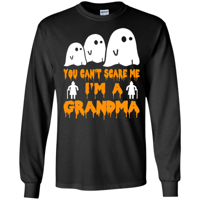 You can’t scare me I'm a Grandma shirt, hoodie, tank