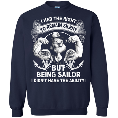 Sailor Popeye : I Had the Right to Remain Silent Shirt, Hoodie, Tank