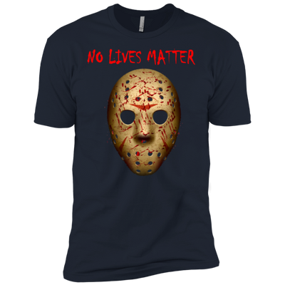 No Lives Matter - Friday the 13th shirt