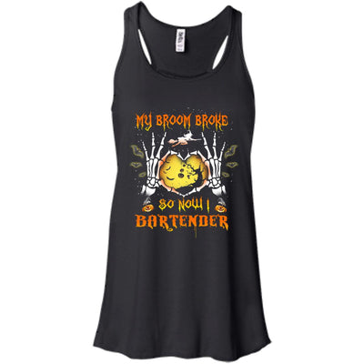 My broom broke so now I Bartender shirt, hoodie, tank