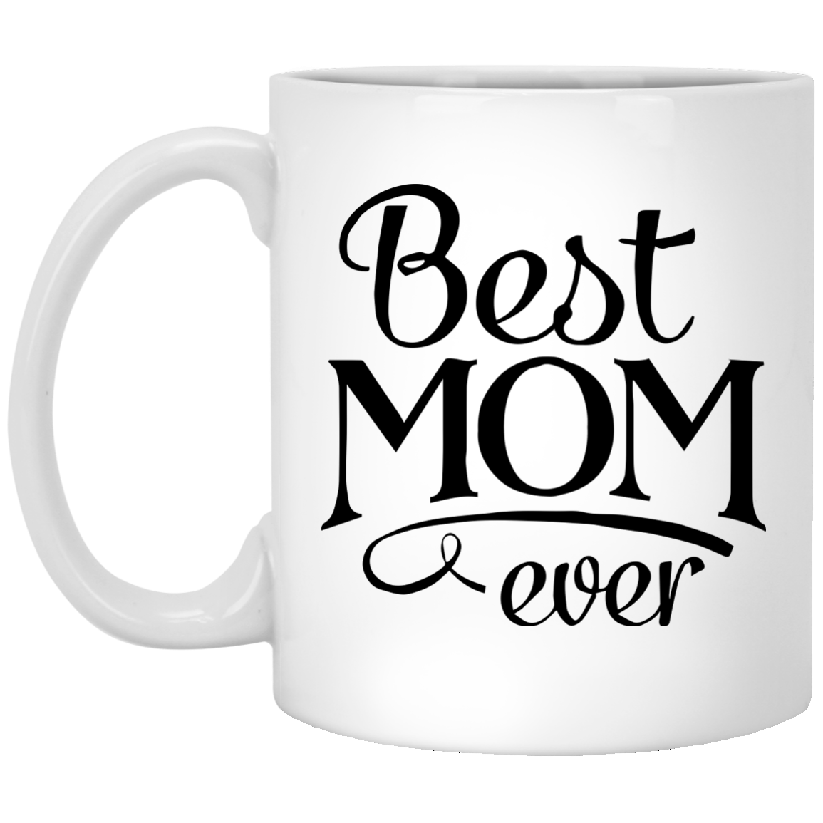 Mother's Day: Best Mom Ever mug