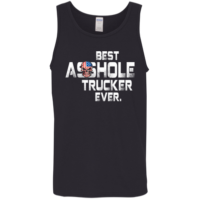 Best asshole Trucker ever shirt, hoodie, tank