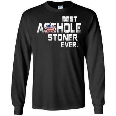 Best Asshole Stoner Ever shirt, tank top