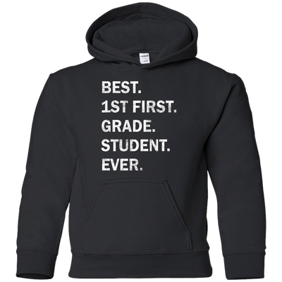 Best First Grade Student Ever Youth t-shirt, tank, hoodie