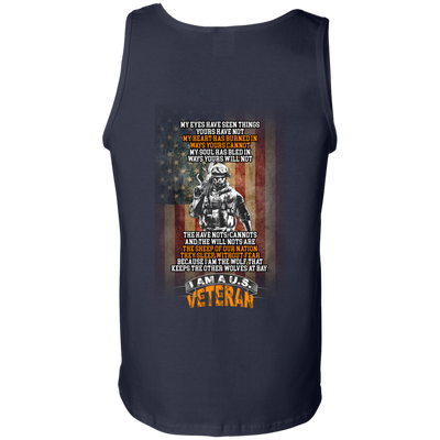 Veteran: My eyes have seen things yours have not shirt, tank