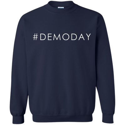 #Demoday shirt. sweatshirt: Demo day
