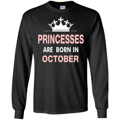 Princesses Are Born in October Shirt, Hoodie, Tank