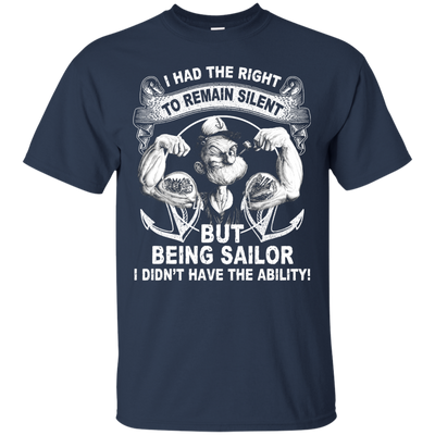 Sailor Popeye : I Had the Right to Remain Silent Shirt, Hoodie, Tank