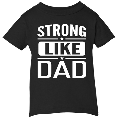 Strong Like Dad T-Shirt For Youths, Kids