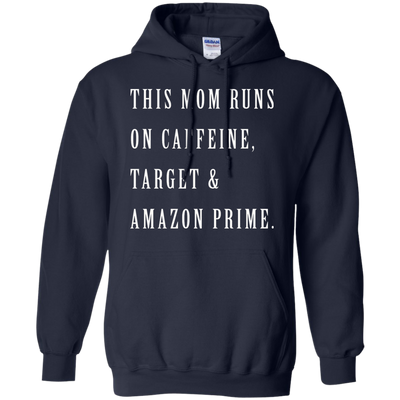 This Mom Runs on Caffeine Target and Amazon Prime shirt, tank, racerback