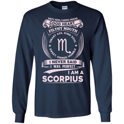 Dirty Mind Caring Friend I Am a Scorpius T-shirts