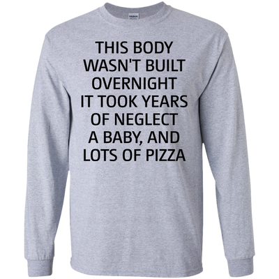 This body wasn’t built overnight shirt, tank, racerback