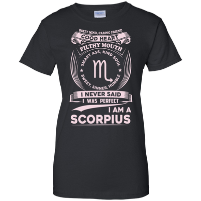 Dirty Mind Caring Friend I Am a Scorpius T-shirts - ifrogtees