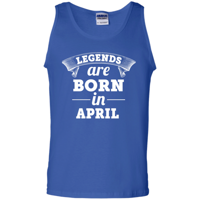 Legends are born in April Shirt, Hoodie, Tank