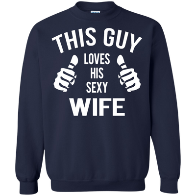 This Guy Loves His Sexy Wife shirt, tank, hoodie