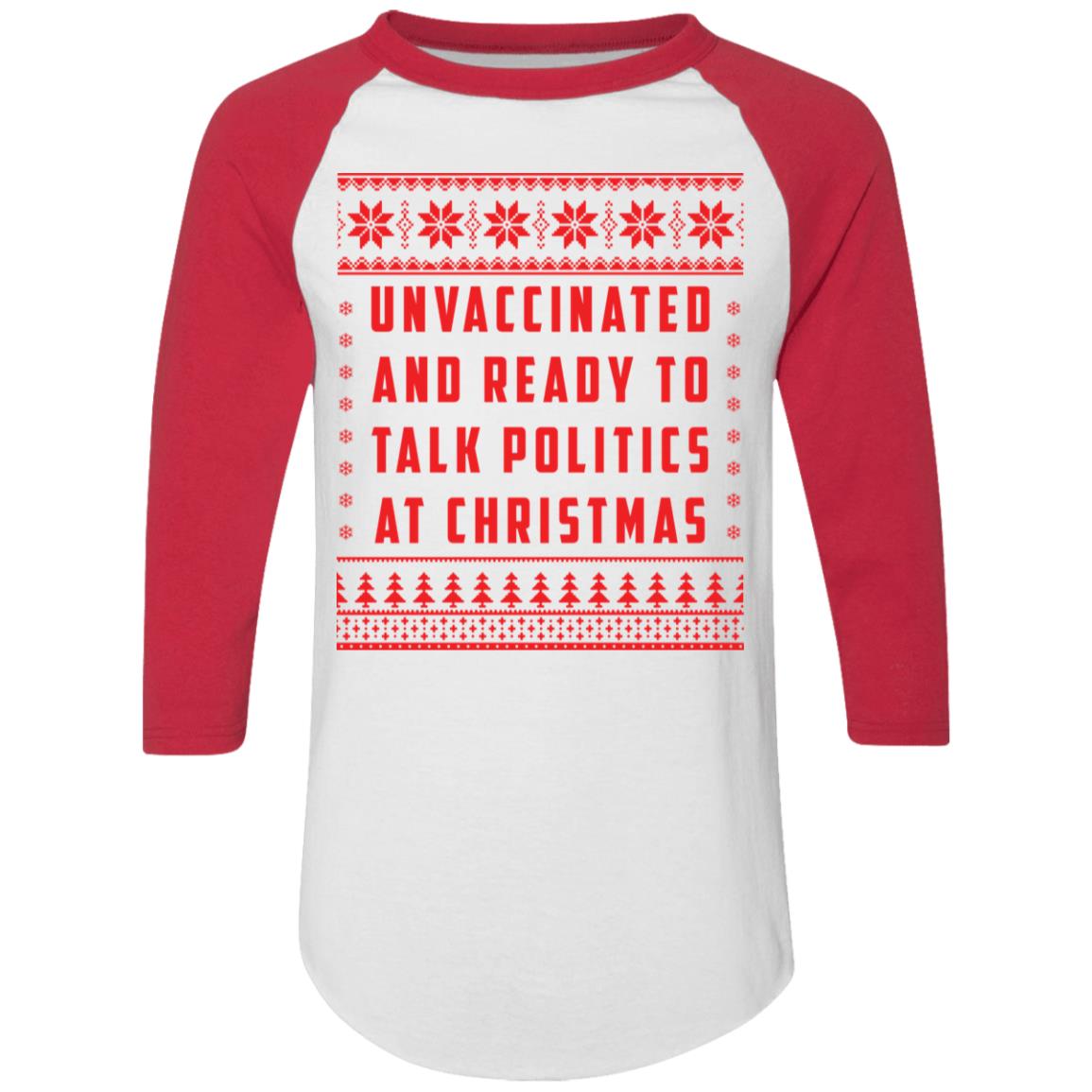 Unvaccinated and Ready to Talk Politics at Christmas