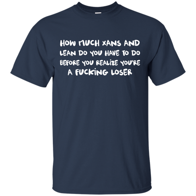 Russ After Show Message shirt: How much xans and lean do you have to do