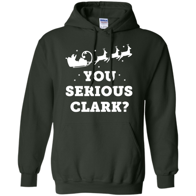 You Serious Clark Christmas T-shirt, Hoodie, Tank