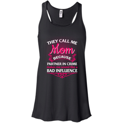 They Call Me Mom Because Partner In Crime shirt, tank, hoodie