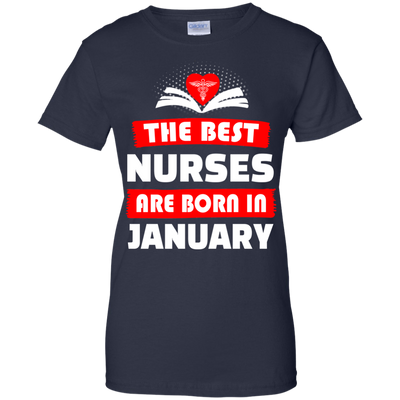 The best Nurses are born in January shirt, hoodie, tank