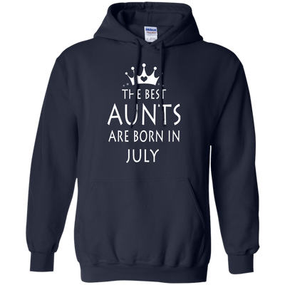 The best Aunts are born in July shirt, tank, sweater